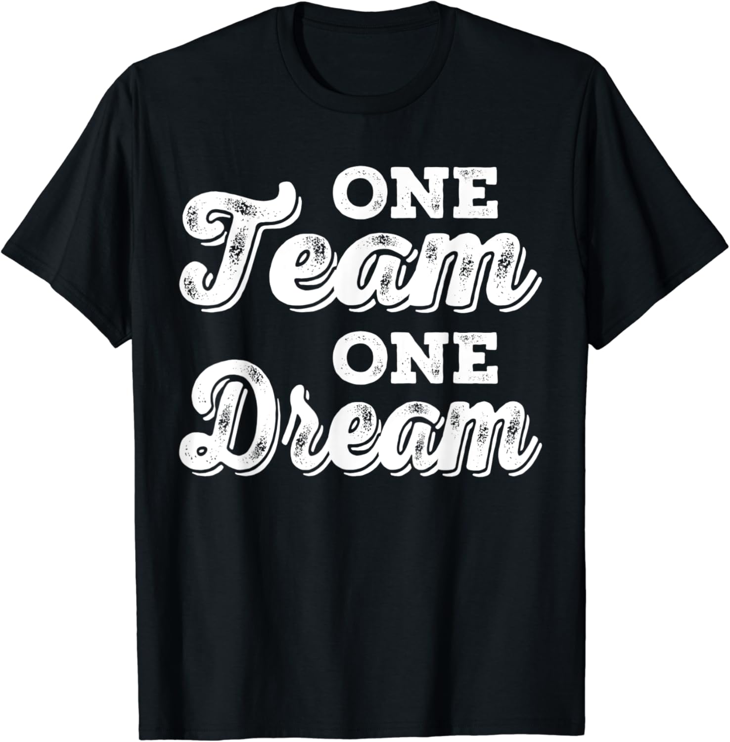 Amazon.com: One Team - one Dream T-Shirt: Clothing
