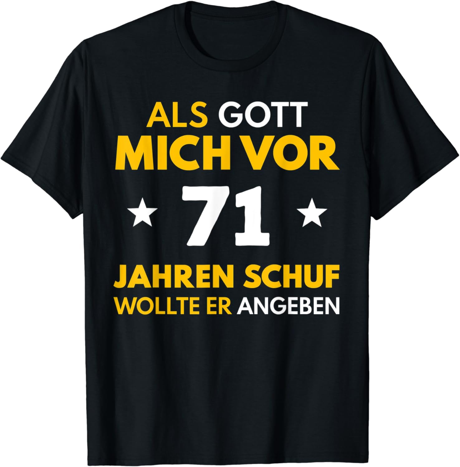 71. Geburtstag 71 Jahre Damen Herren Spruch Lustig Geschenk T-Shirt : Amazon.de: Bekleidung