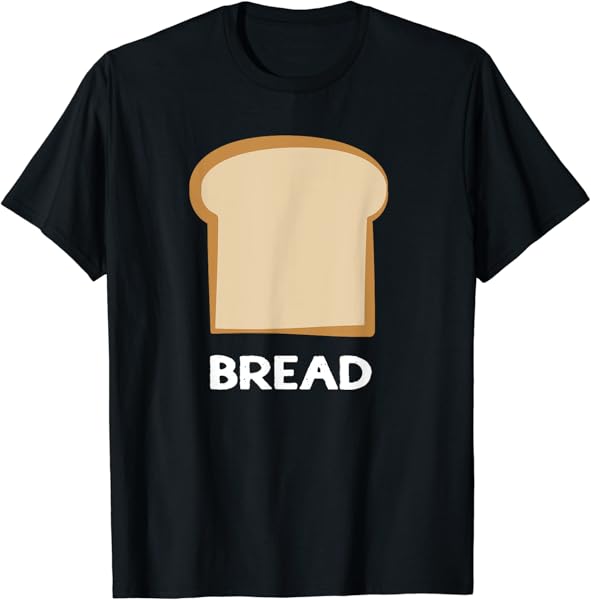 Bread Design Slice of Bread T-Shirt