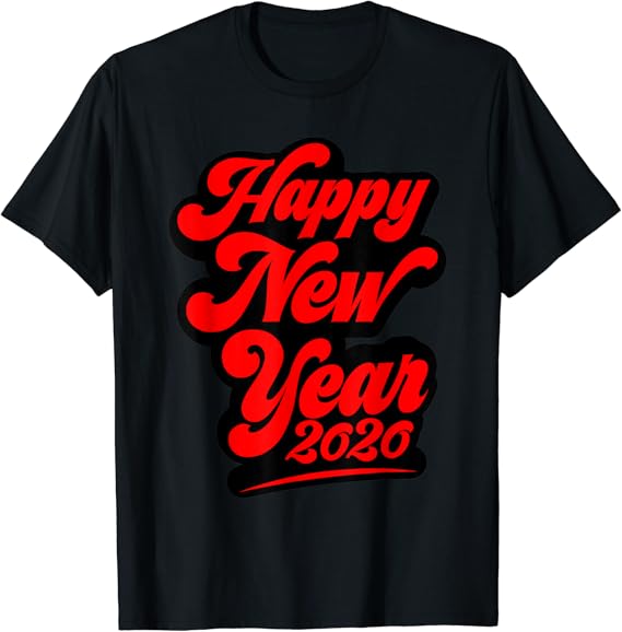 Amazon.com: New Years Eve Gift - Happy New Year 2020 T-Shirt: Clothing