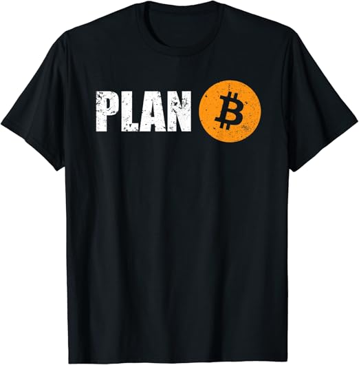 Bitcoin Plan B T-Shirt