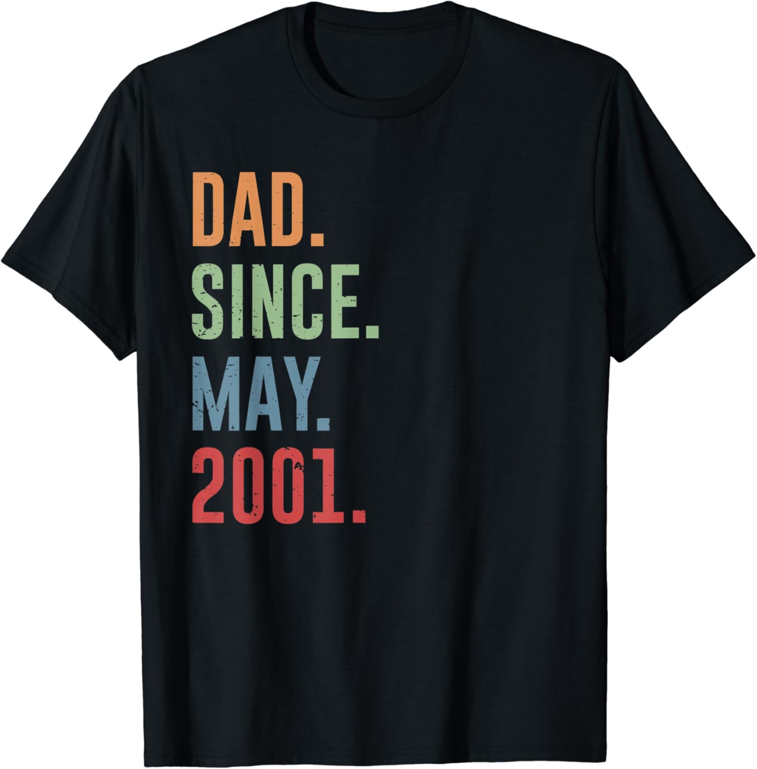 Dad Since May 2001
