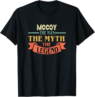 Mccoy The Man The Myth The LegendCustom Name Tee T-Shirt