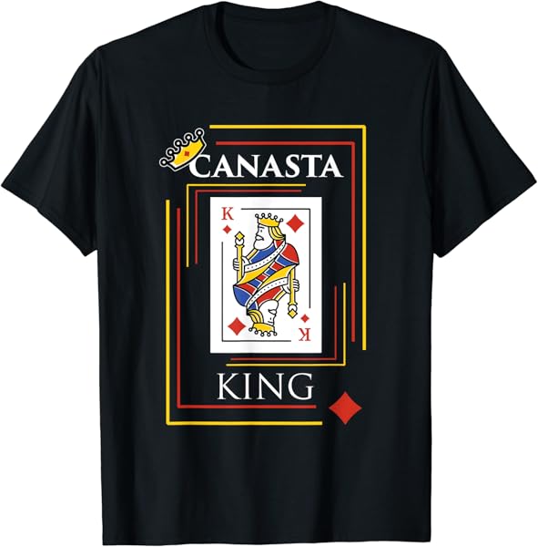 Canasta King Shirt Card Game Teams Players Canasta T-Shirt
