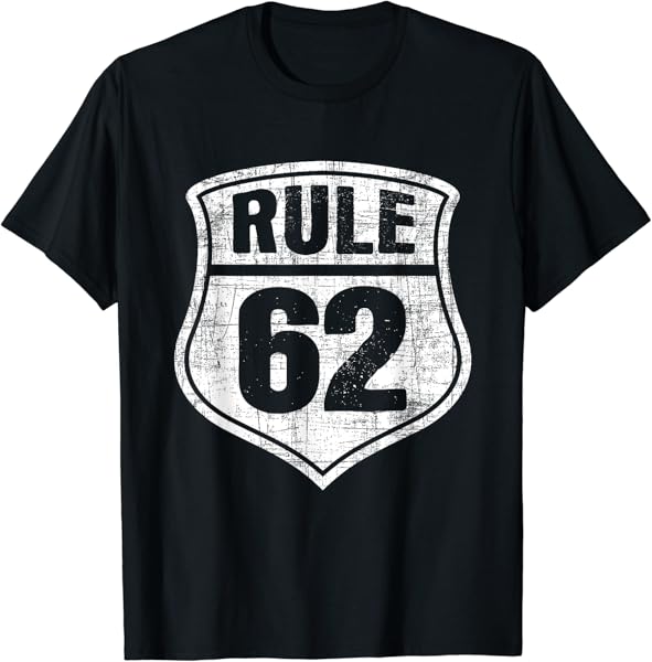 Rule 62 - Sobriety Anniversary Recovery Sober AA NA T-Shirt