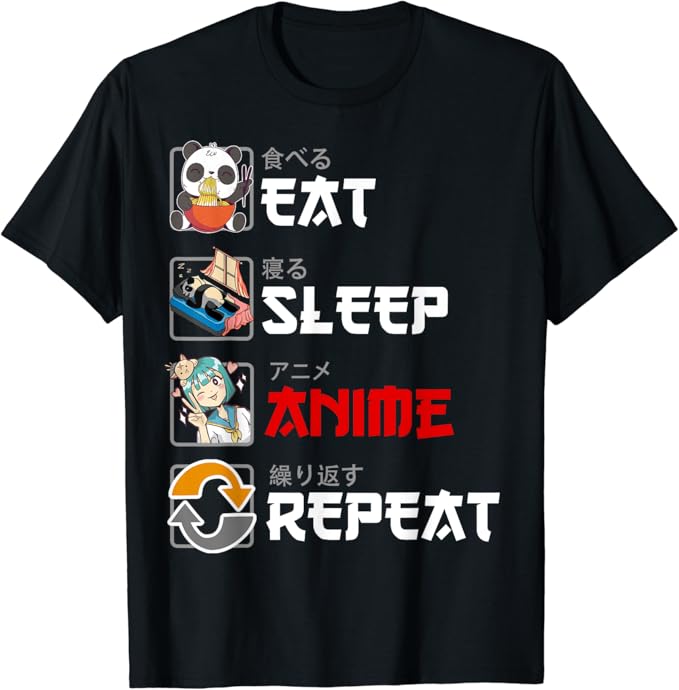 Eat, Sleep, Anime, Repeat T-Shirt