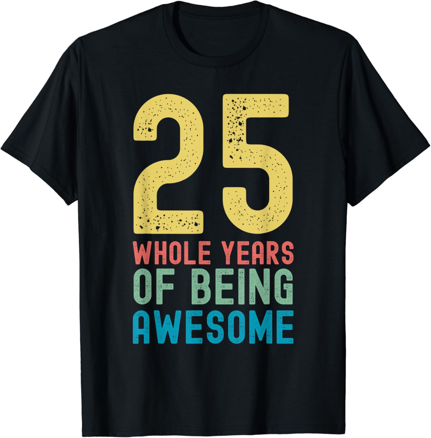25 Whole Years of Being Awesome, Awesome 25 Year Old
