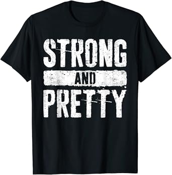 Strong and pretty shirt amazon Clearance