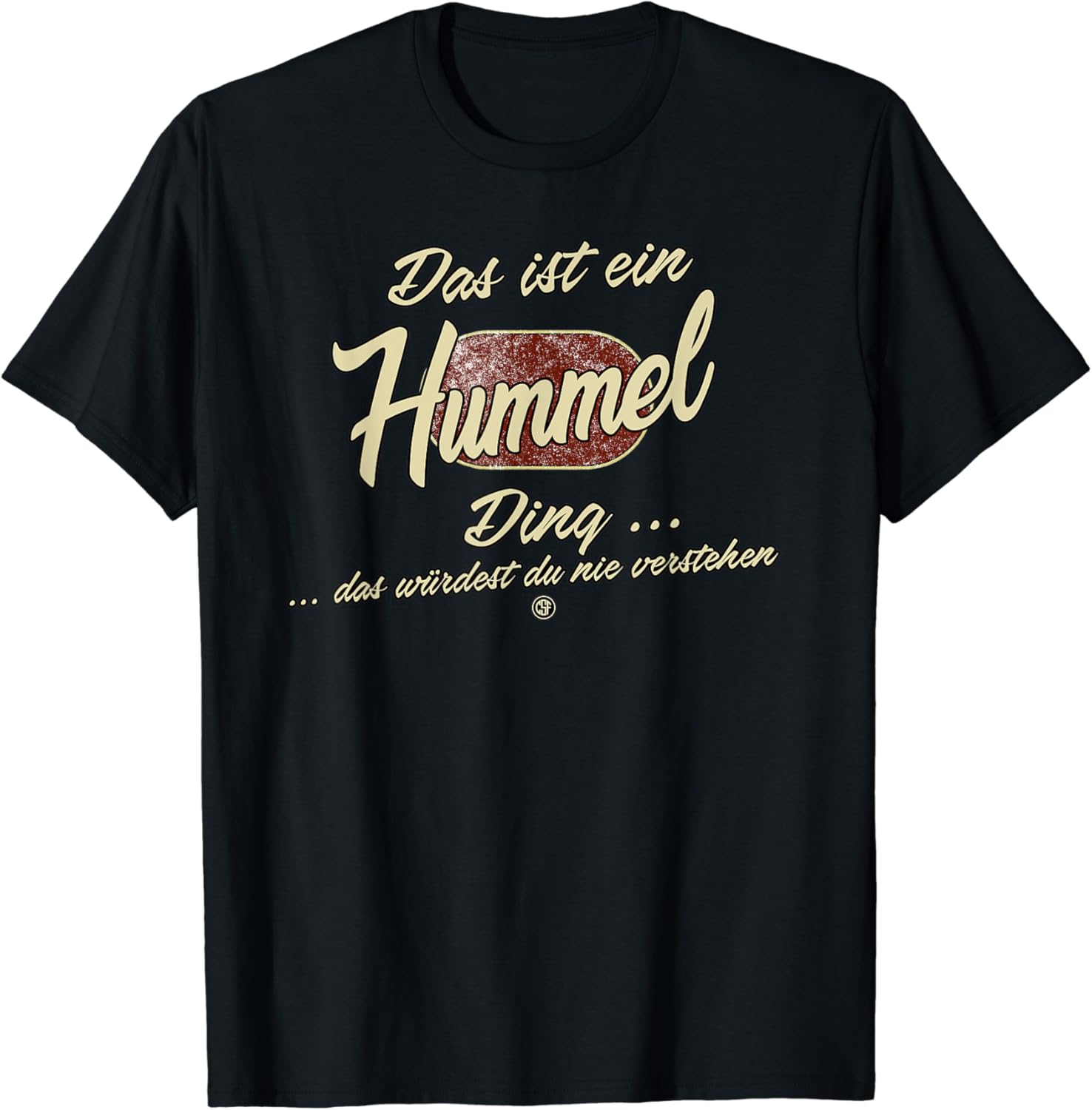 Das ist ein Hummel Ding - Lustiges Familie Hummel T-Shirt ...