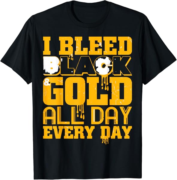I Bleed Black and Gold T-Shirt
