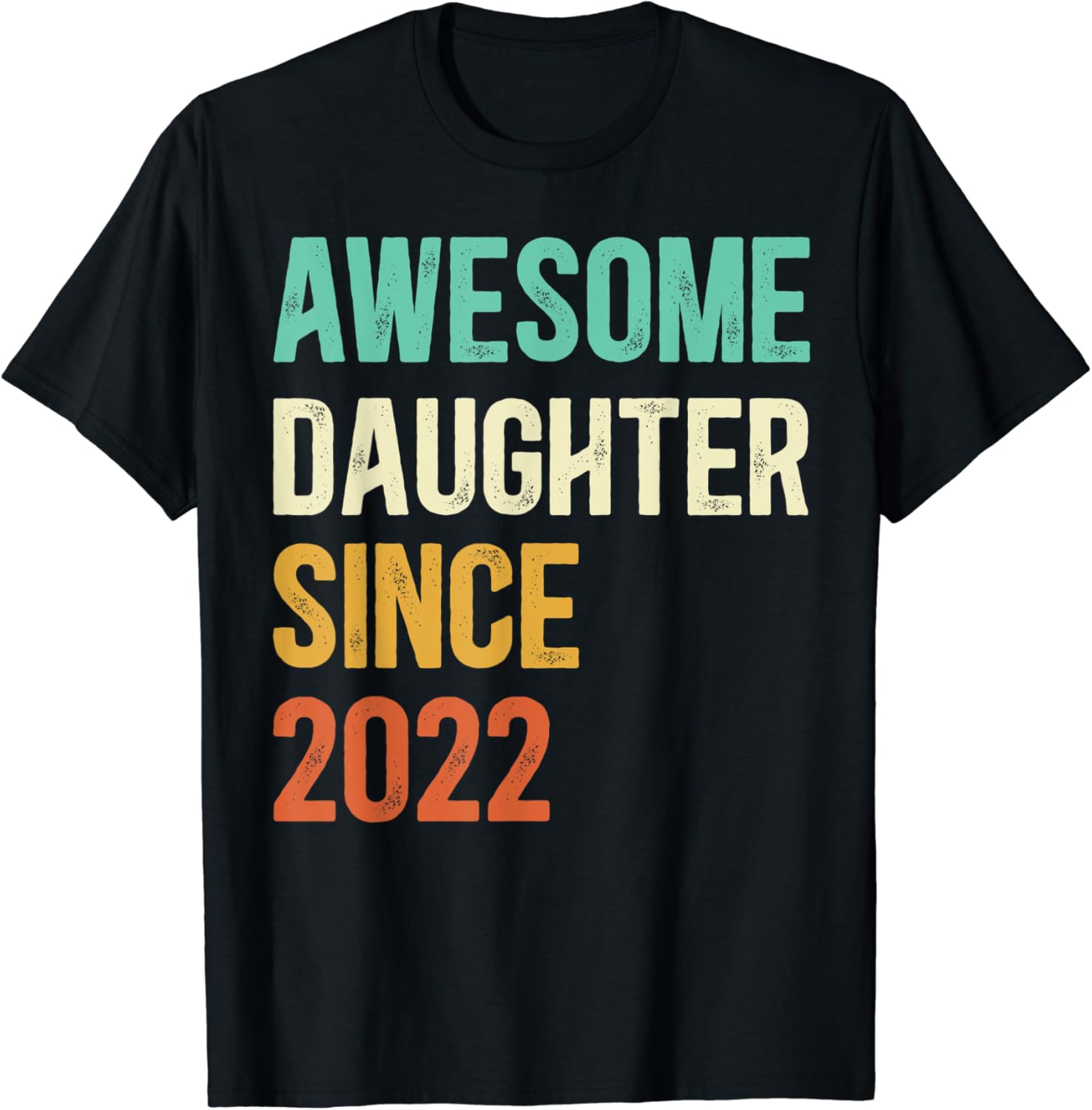 Awesome Daughter Since 2022