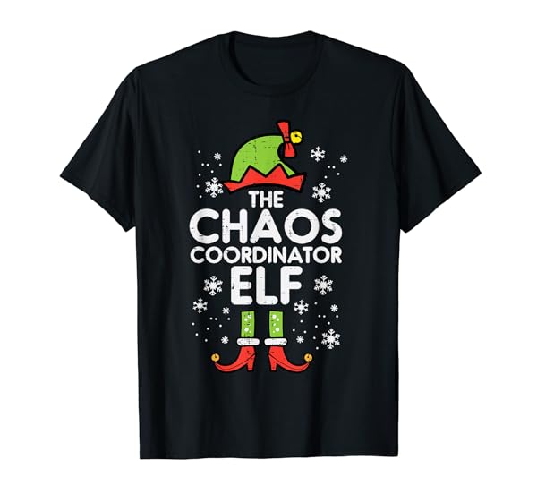 Christmas Chaos Coordinator Elf Xmas Family Match Mom Dad T-Shirt