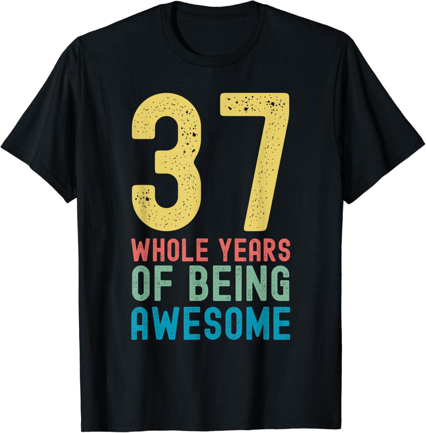 37 Whole Years of Being Awesome, Awesome 37 Year Old