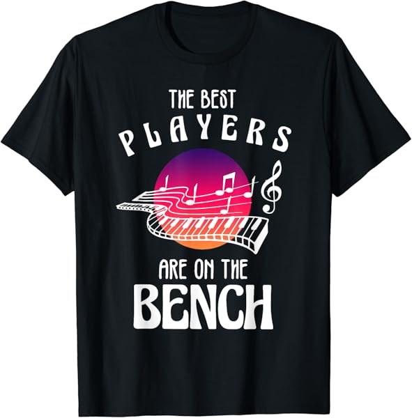 Funny Piano Art For Men Women Kids Piano Player Pianists T-Shirt