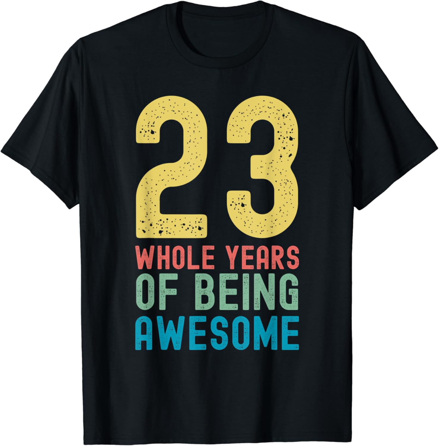 23 Whole Years of Being Awesome, Awesome 23 Year Old