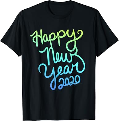 Happy new year 2021 personalised new years t-shirt graphic tee printed top for mens: amazon.es Amazon.com: Happy New Year 2020 design new years eve T-Shirt : Clothing, Shoes & Jewelry
