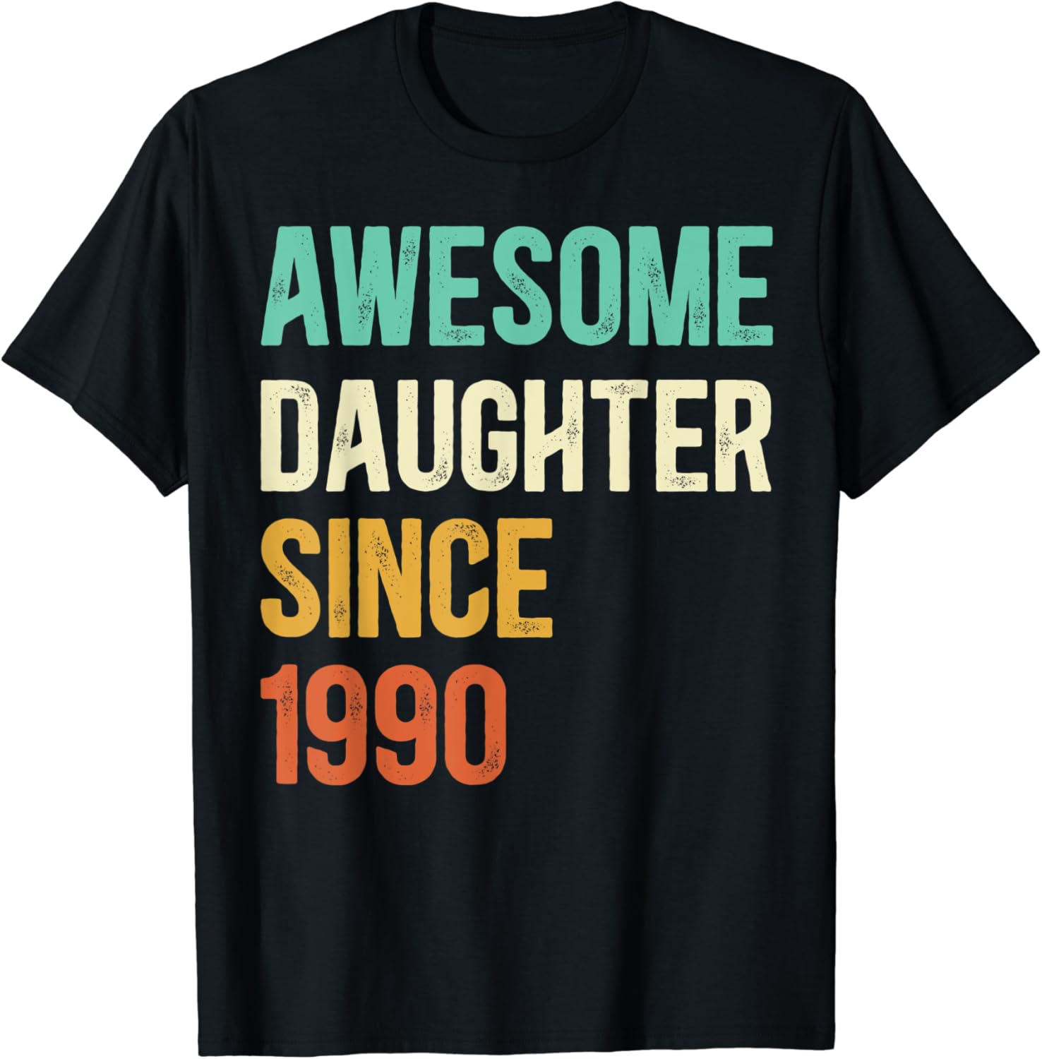 Awesome Daughter Since 1990