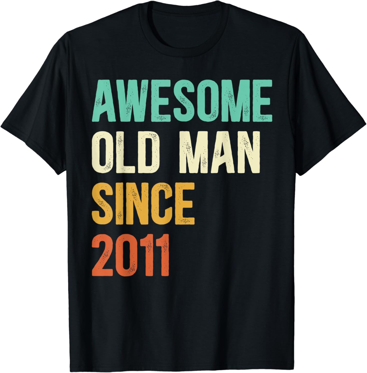 Awesome Old Man Since 2011