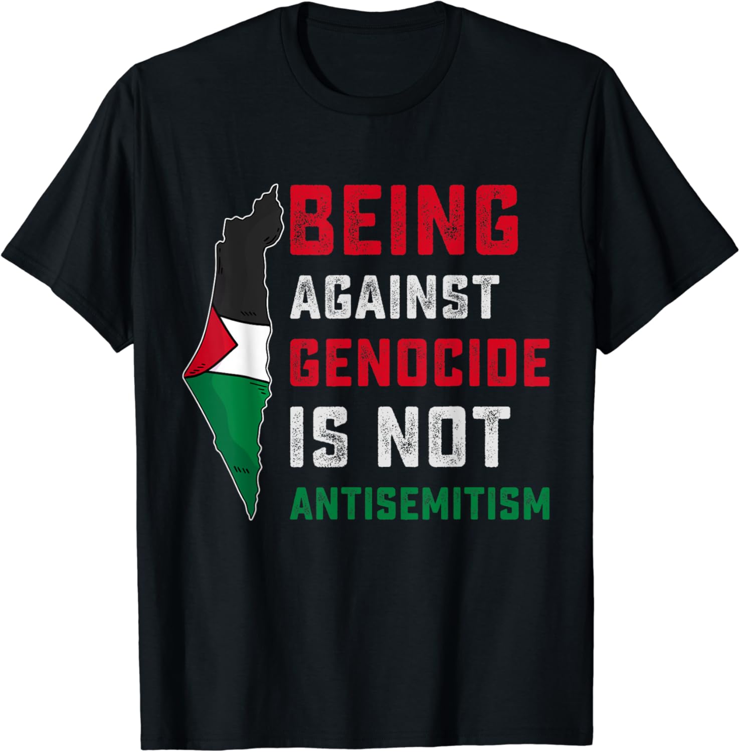 Being Against Genocide Is Not Antisemitism Support Palestine T-Shirt