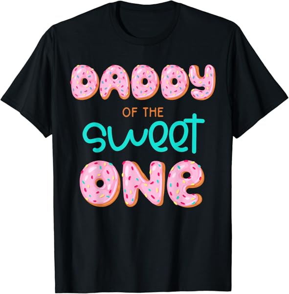 Daddy of The Sweet One First Birthday Matching Family Donut T-Shirt
