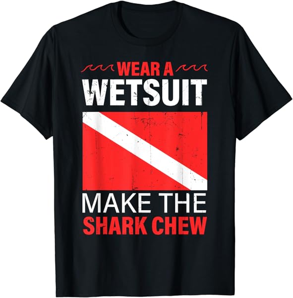 Scuba Diving Gear Ocean Underwater Lover Diver Wetsuit T-Shirt