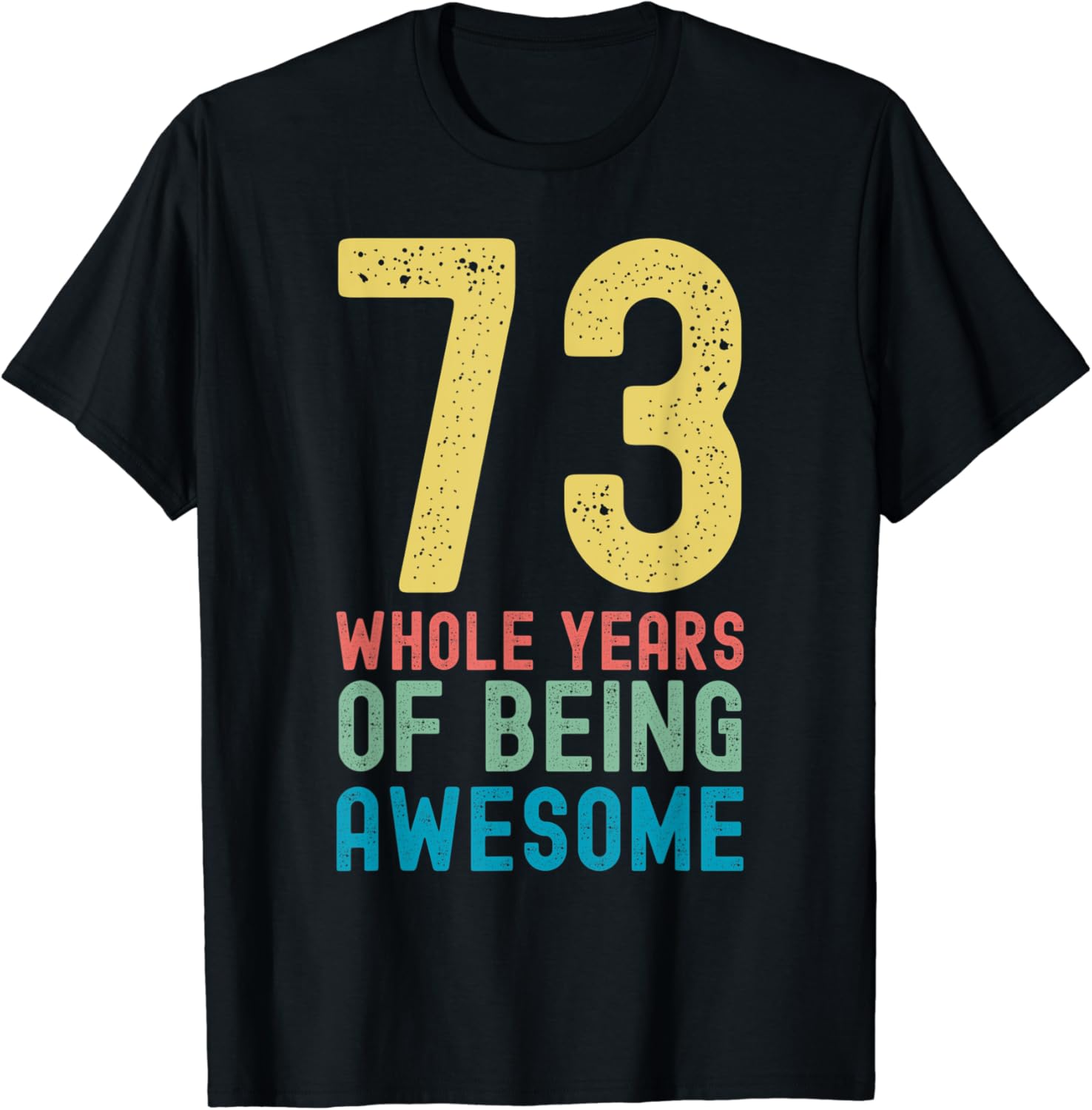 73 Whole Years of Being Awesome, Awesome 73 Year Old