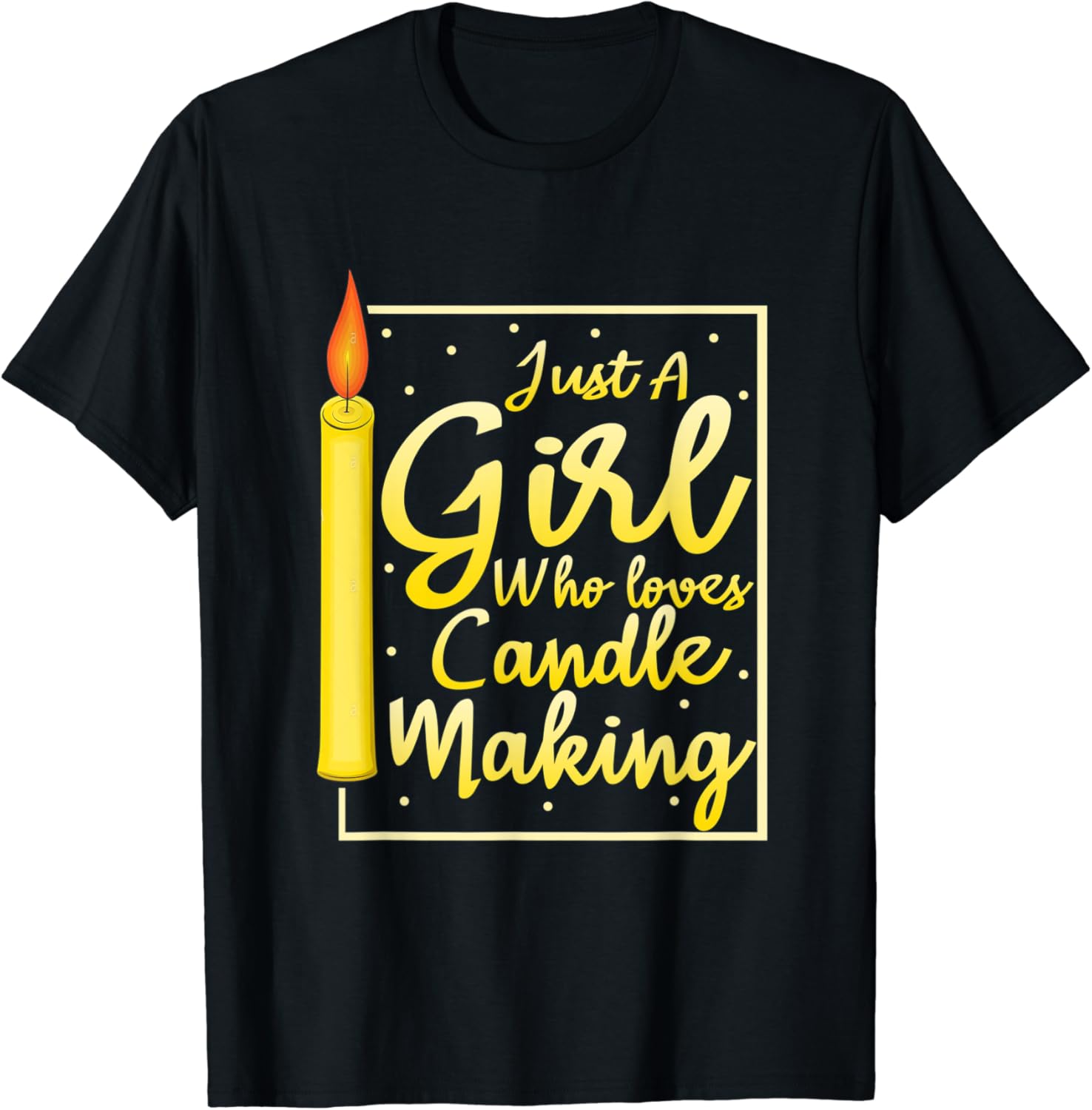 Girl Loves Candle Making Candle Maker Candle TShirt