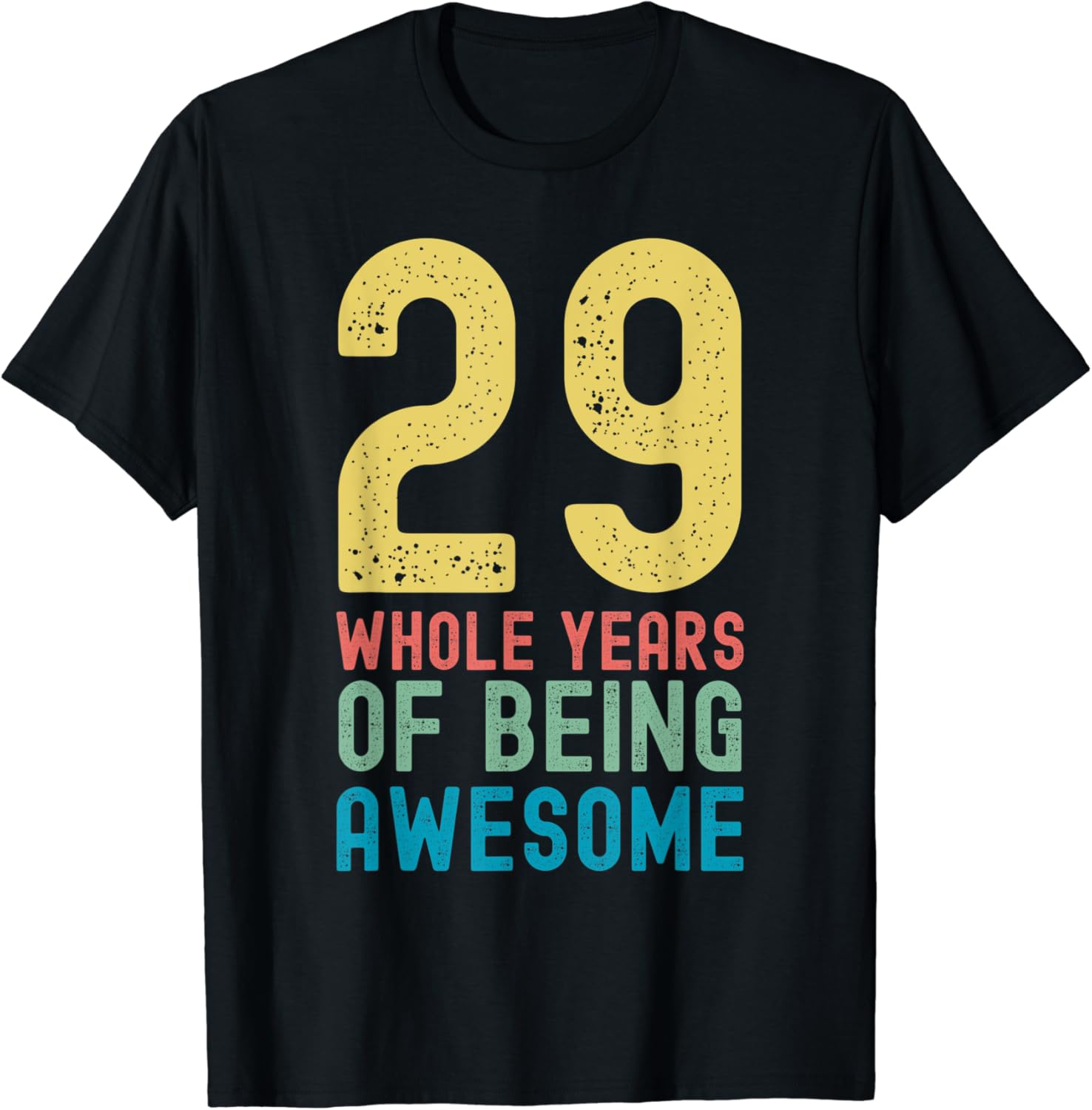 29 Whole Years of Being Awesome, Awesome 29 Year Old
