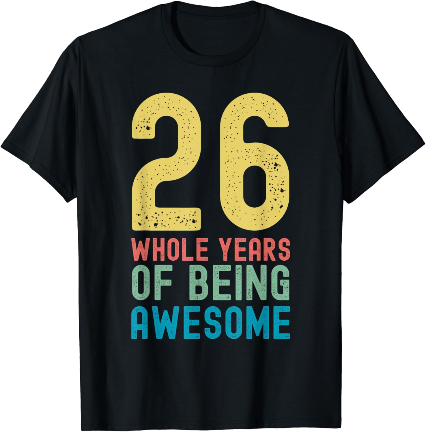 26 Whole Years of Being Awesome, Awesome 26 Year Old