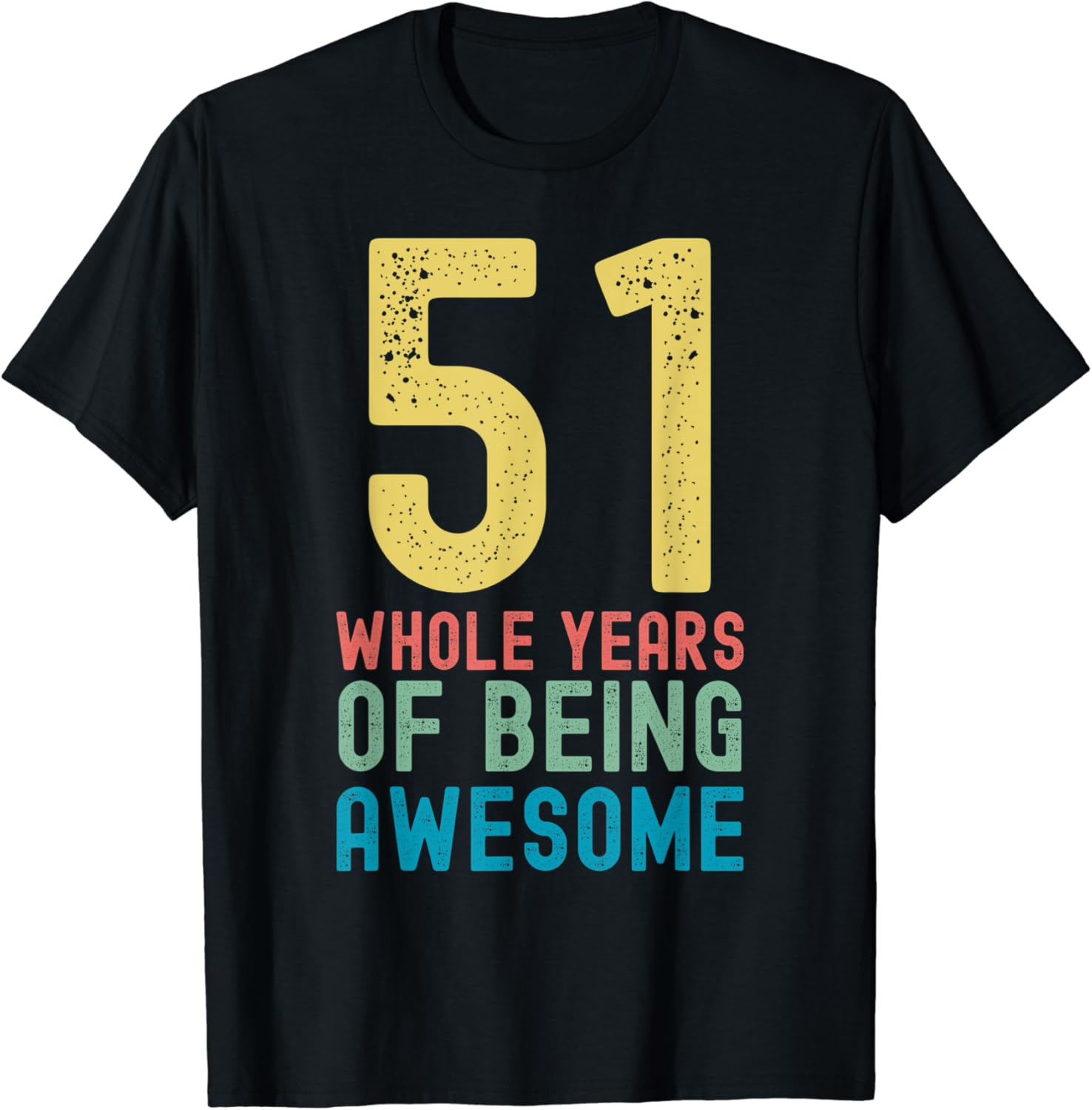 51 Whole Years of Being Awesome, Awesome 51 Year Old