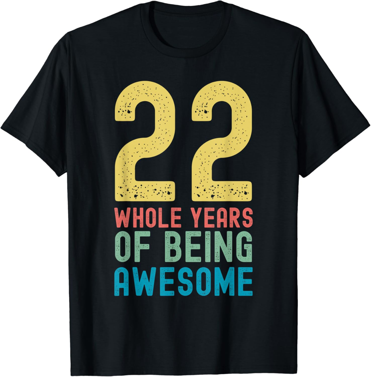 22 Whole Years of Being Awesome, Awesome 22 Year Old