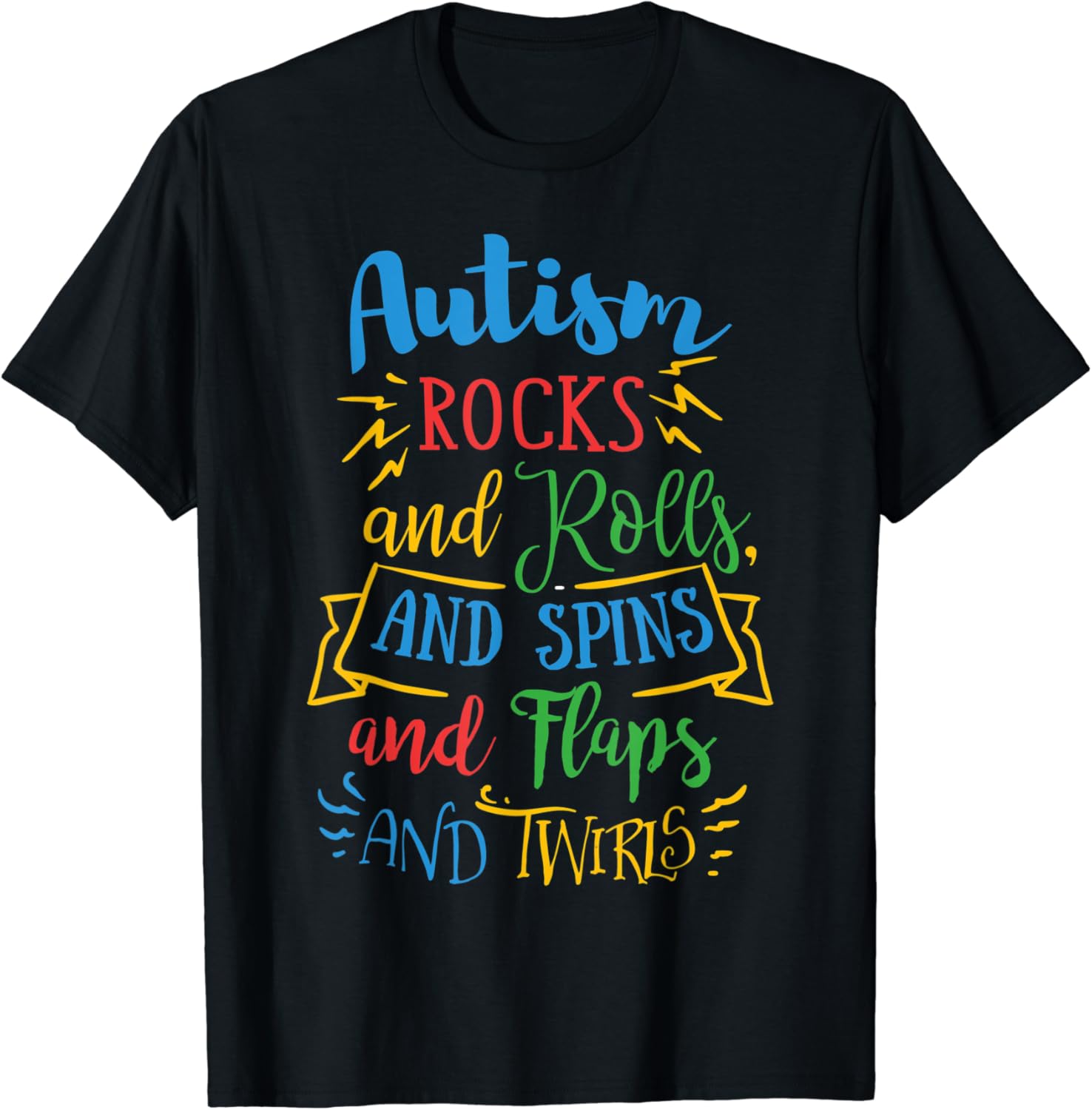 Autism Awareness Shirt Rocks, Rolls, Spins, And Twirls