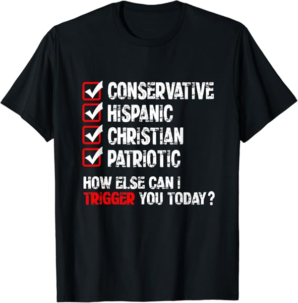 Hispanic Conservative Trigger T-Shirt