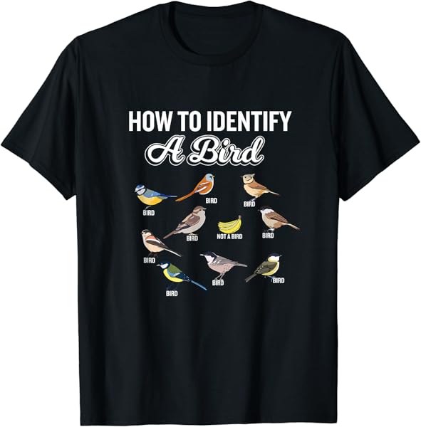 Funny Bird Watcher How To Identify a Bird Unique Birder T-Shirt