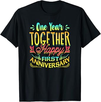 First anniversary t shirts Clearance
