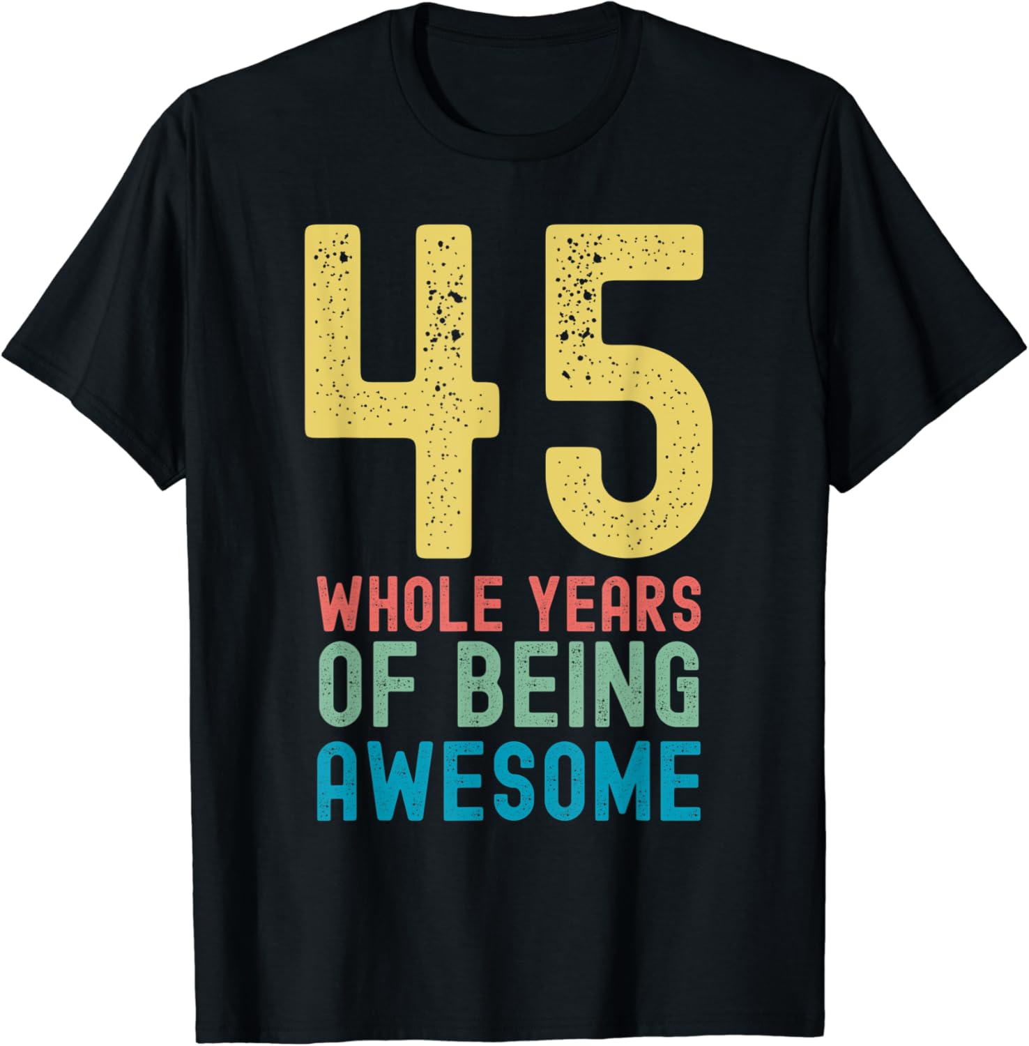 45 Whole Years of Being Awesome, Awesome 45 Year Old
