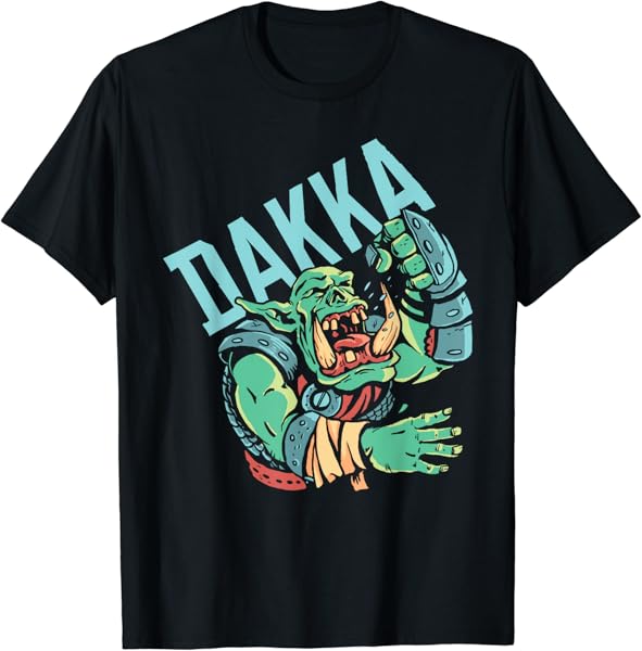 Dakka Ork T-Shirt