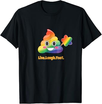 Amazon Com Live Laugh Toot Poop Emoji Fart T Shirt Loading Zone Pj Clothing