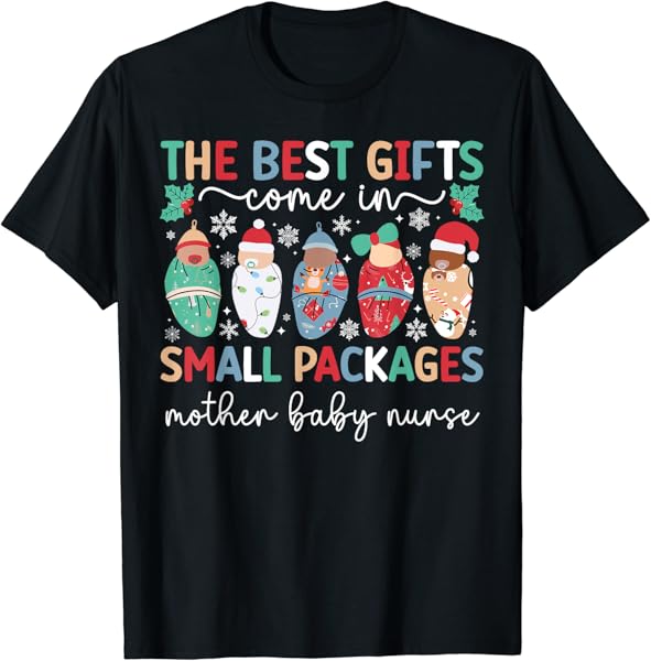 Small Packages Mother Baby Nurse Christmas Mom Baby Nurse T-Shirt