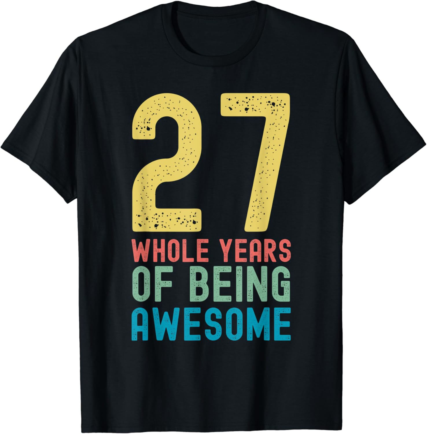27 Whole Years of Being Awesome, Awesome 27 Year Old