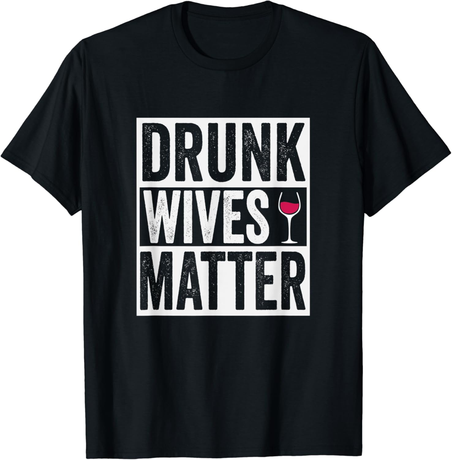 T shirt drunk wives matter Clearance
