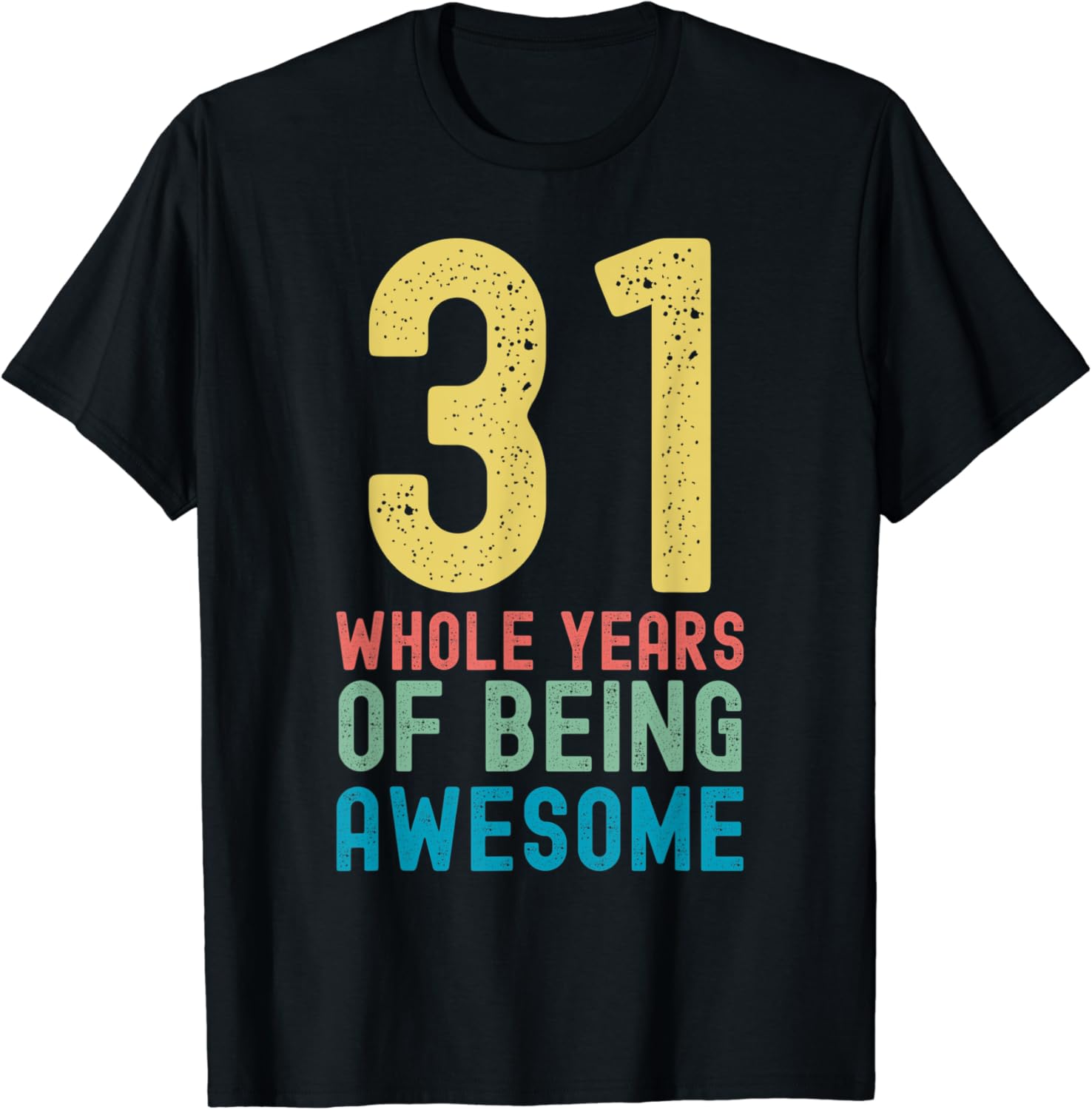 31 Whole Years of Being Awesome, Awesome 31 Year Old