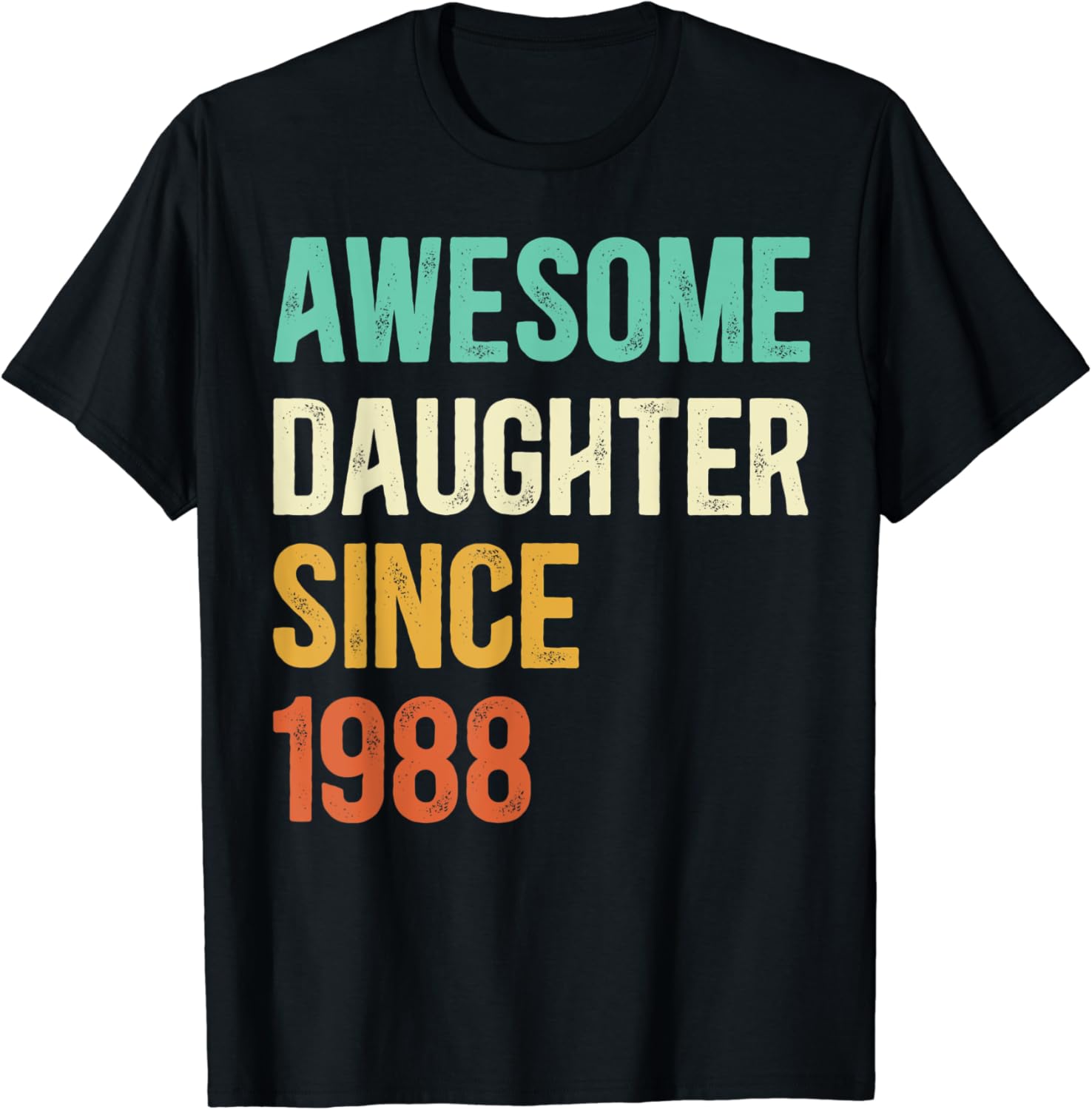 Awesome Daughter Since 1988