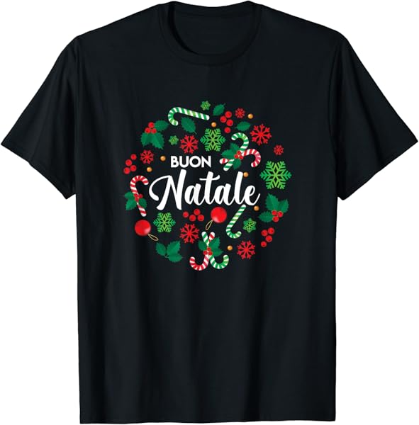 Buon Natale Italian Merry Christmas Holiday Greeting Xmas T-Shirt