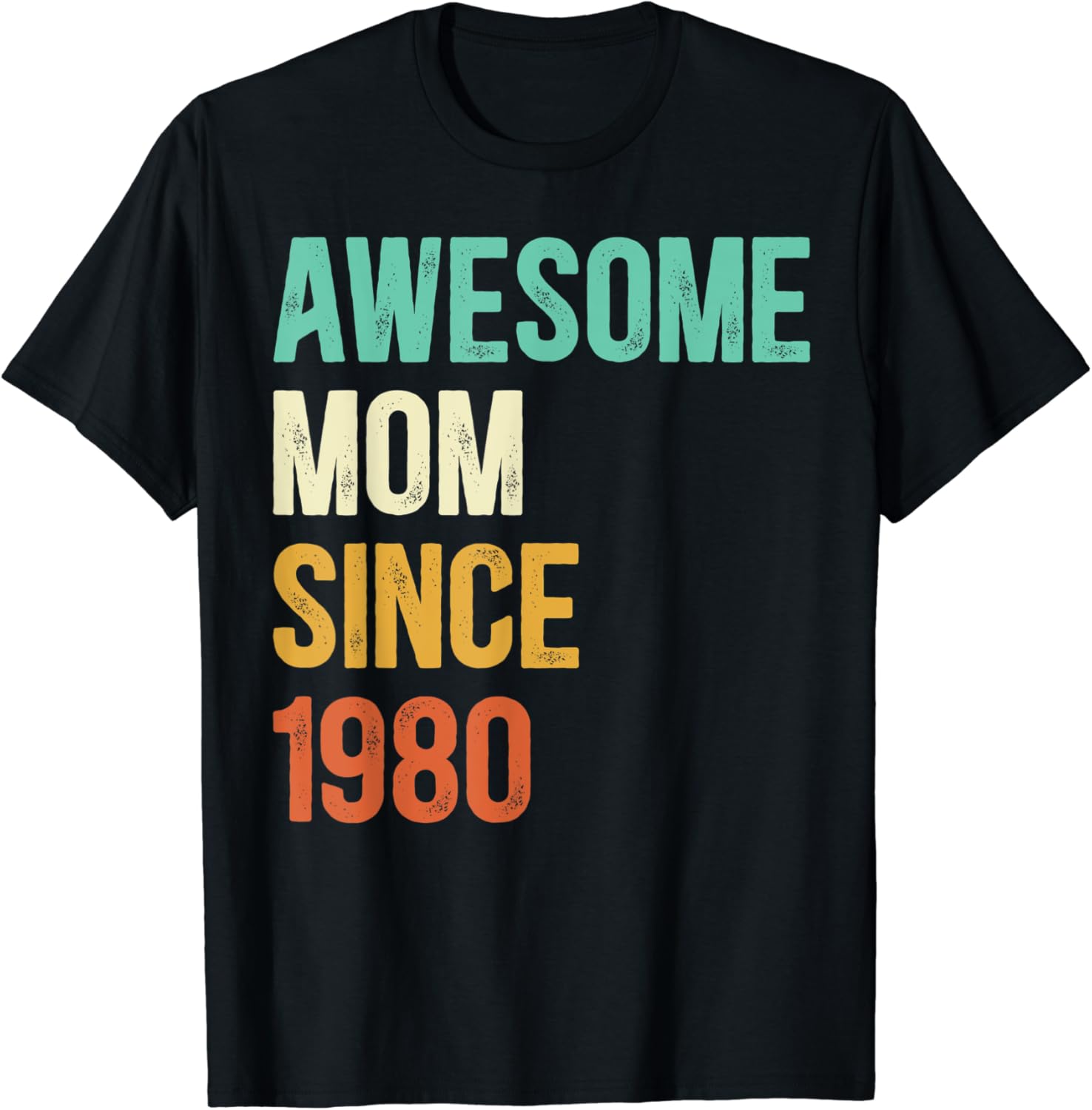 Awesome Mom Since 1980 Mother Since 1980