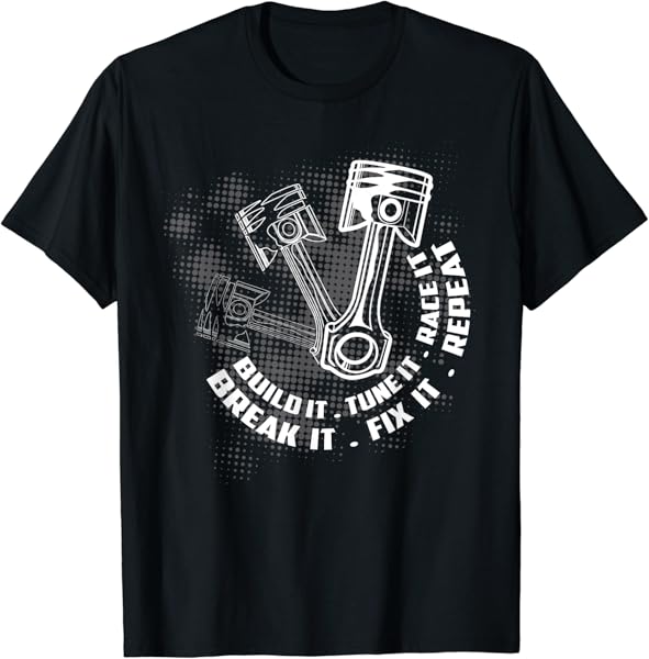 Build It Break It Repeat Funny Street Drag Racing Gift Men T-Shirt