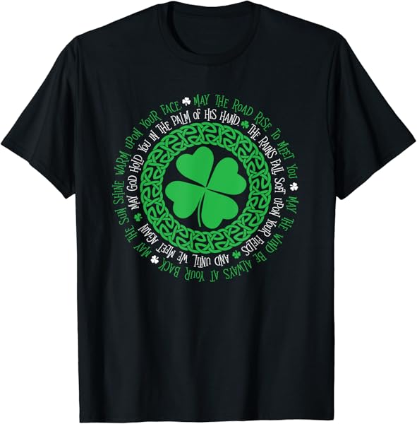 Irish Blessing Celtic Knot 4 Leaf Clover - St. Patrick\'s Day T-Shirt