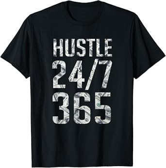Amazon Com Hustle 24 7 365 Days A Year T Shirt Clothing Shoes Jewelry Amazon Com Hustle 24 7 365 Days A Year T Shirt Clothing Shoes Jewelry