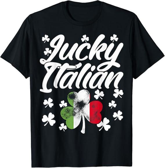 Lucky Italian St. Patrick’s Day Italy Flag Shamrock T-Shirt : Amazon.co