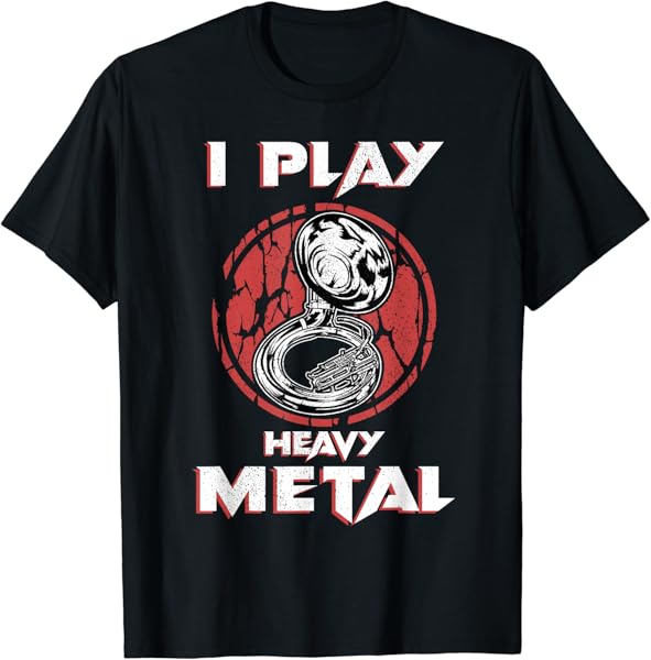 Sousaphone Shirt Play Heavy Metal Marching Band Tshirt Tuba T-Shirt